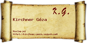 Kirchner Géza névjegykártya